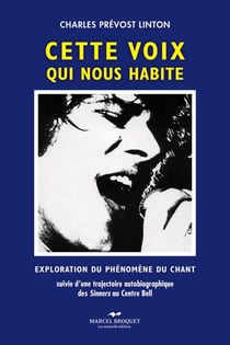 Cette voix qui nous habite - Exploration du phénomène du chant