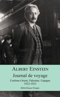 Journal de voyage - Extrême-Orient, Palestine, Espagne, 1922-1923