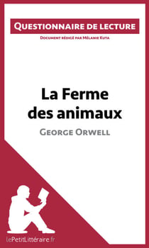 La Ferme des animaux de George Orwell - Questionnaire de lecture