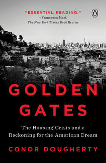 Golden Gates - The Housing Crisis and a Reckoning for the American Dream