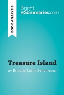 Treasure Island by Robert Louis Stevenson (Book Analysis) - Detailed Summary, Analysis and Reading Guide