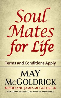 SOUL MATES FOR LIFE: Terms and Conditions Apply