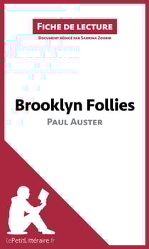 Brooklyn Follies de Paul Auster (Fiche de lecture) - Analyse complète et résumé détaillé de l'oeuvre