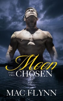 Moon Chosen #2 (Werewolf Shifter Romance) - Moon Chosen, #2