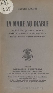 La mare au diable - Pièce en quatre actes