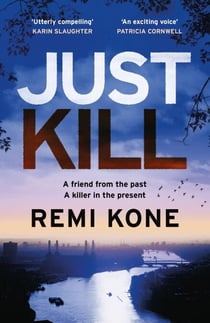 Just Kill - a twisting, addictive crime thriller that will keep you guessing