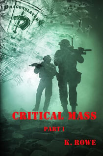 Dragonslayers: Critical Mass  Part 1 - The Dragonslayer's Saga, #5