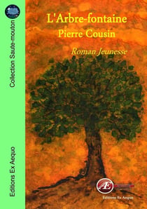L'Arbre-fontaine - Roman Jeunesse