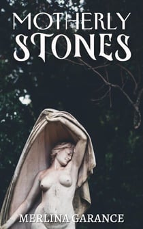 Motherly Stones