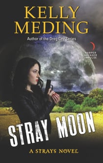 Stray Moon - A Strays Novel