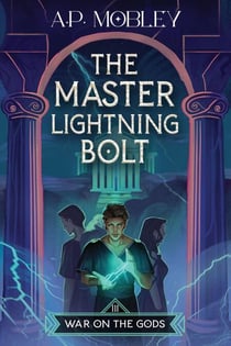 The Master Lightning Bolt - War on the Gods, #3
