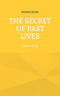 The Secret of Past Lives - Echo of Souls