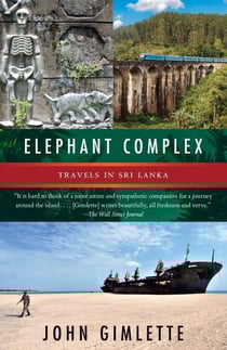 Elephant Complex - Travels in Sri Lanka