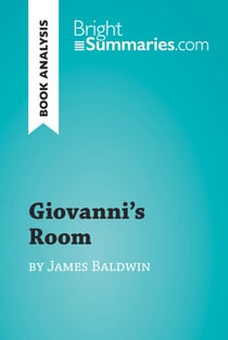 Giovanni's Room by James Baldwin (Book Analysis) - Detailed Summary, Analysis and Reading Guide
