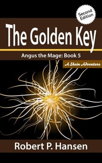 The Golden Key (2nd Ed.) - Angus the Mage, Second Edition, #4