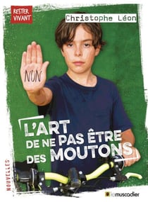 L’art de ne pas être des moutons - Nouvelles jeunes adultes
