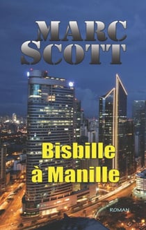 Bisbille à Manille - Une aventure de Jack Delorme