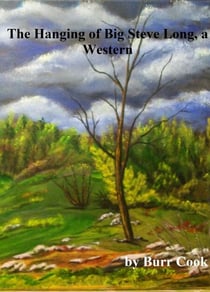 The Hanging of Big Steve Long, a Western