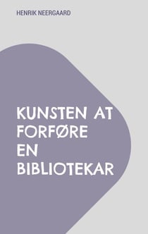 Kunsten at forføre en bibliotekar - Hæfte 3 Bente og Suzzie