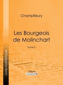 Les Bourgeois de Molinchart - Tome II