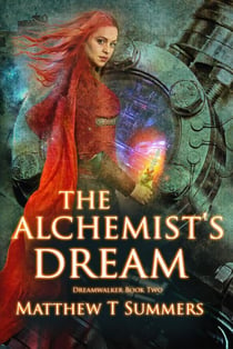 The Alchemist's Dream - Dreamwalker, #2