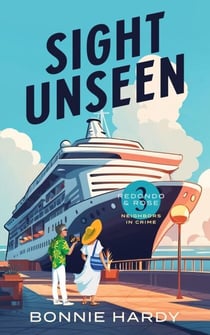 Sight Unseen - Redondo and Rose Neighbors in Crime, #3