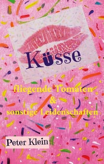 Küsse, fliegende Tomaten & sonstige Leidenschaften - luftig-leichte RomCom in Düsseldorf