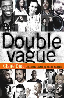 Double Vague - Le nouveau souffle du cinéma français