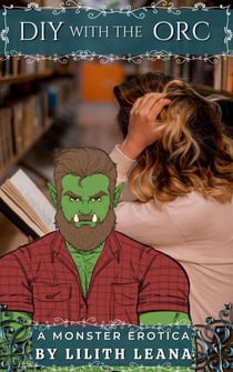DIY with the Orc - Monster Erotica Short Stories