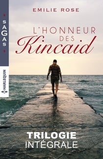 L'honneur des Kincaid - Intégrale 3 romans