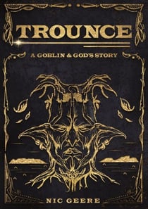 Trounce - goblins and gods, #1