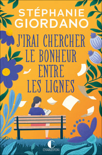 J'irai chercher le bonheur entre les lignes