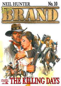 Brand 10: The Killing Days - A Jason Brand Western, #10