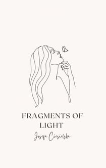 Fragments of Light - Finding Hope in the Shadows