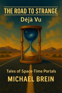 The Road to Strange: Déjà Vu