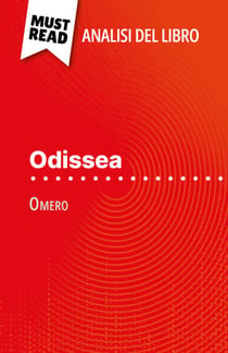 Odissea di Omero (Analisi del libro) - Analisi completa e sintesi dettagliata del lavoro