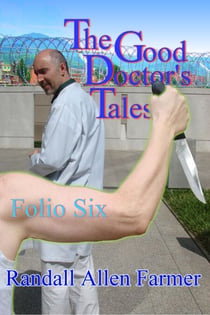 The Good Doctor's Tales Folio Six - The Good Doctor's Tales, #6