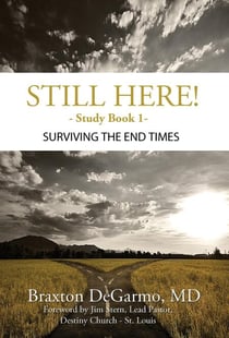 Still Here! Surviving the End Times - Still Here Series