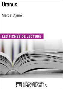 Uranus de Marcel Aymé - Les Fiches de lecture d'Universalis