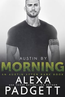 Austin by Morning - An Austin After Dark Book, #3