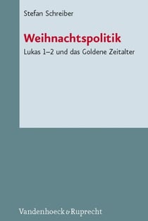 Weihnachtspolitik - Lukas 1-2 und das Goldene Zeitalter