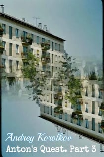 Anton's Quest. Part 3 - Anton's Quest, #3