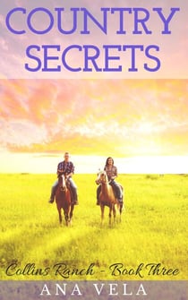 Country Secrets (Collins Ranch - Book 3) - Collins Ranch, #3