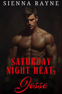 Saturday Night Heat: Jesse - Saturday Night Heat, #2