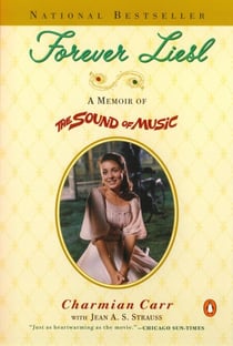 Forever Liesl - A Memoir of The Sound of Music