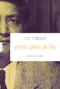 Entre père et fils - Lettres de famille, traduit de l'anglais par Suzanne Mayoux