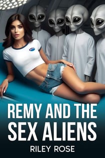 Remy and the Sex Aliens - Remy and the Sex Monsters, #1