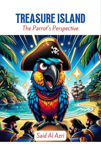 Treasure Island: The Parrot's Perspective - Classics Reimagined: A Comedic Twist, #3