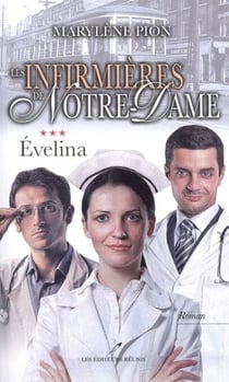 Les infirmières de Notre-Dame 03 : Évelina