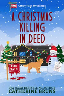 A Christmas Killing In Deed - Cindy York Mysteries, #8